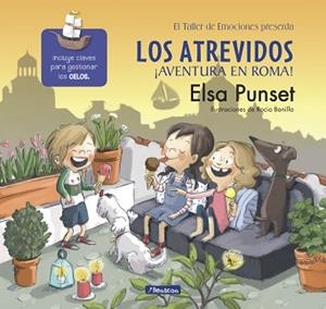 LOS ATREVIDOS. ¡AVENTURA EN ROMA! (EL TALLER DE EMOCIONES) | 9788448847715 | PUNSET, ELSA/BONILLA, ROCIO | Llibreria L'Illa - Llibreria Online de Mollet - Comprar llibres online