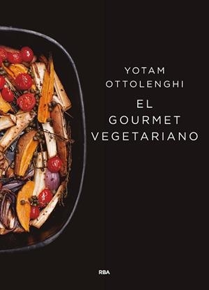 GOURMET VEGETARIANO, EL | 9788490567913 | OTTOLENGHI, YOTAM | Llibreria L'Illa - Llibreria Online de Mollet - Comprar llibres online