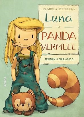 LUNA I EL PANDA VERMELL TORNEN A SER AMICS | 9788468331607 | WEIGELT, UDO | Llibreria L'Illa - Llibreria Online de Mollet - Comprar llibres online