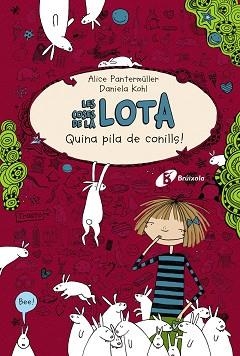 COSES DE LA LOTA: QUINA PILA DE CONILLS! | 9788499064789 | PANTERMÜLLER, ALICE | Llibreria L'Illa - Llibreria Online de Mollet - Comprar llibres online