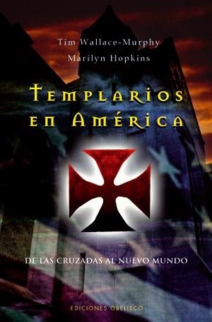 TEMPLARIOS EN AMERICA | 9788497774703 | TIM VALLACE- MURPHY