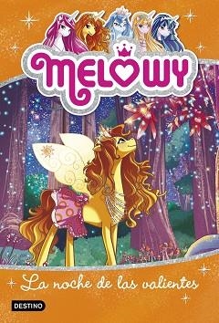 MELOWY. LA NOCHE DE LAS VALIENTES | 9788408167501 | DANIELLE STAR | Llibreria L'Illa - Llibreria Online de Mollet - Comprar llibres online