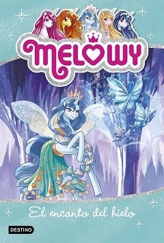 MELOWY. EL ENCANTO DEL HIELO | 9788408167518 | DANIELLE STAR | Llibreria L'Illa - Llibreria Online de Mollet - Comprar llibres online