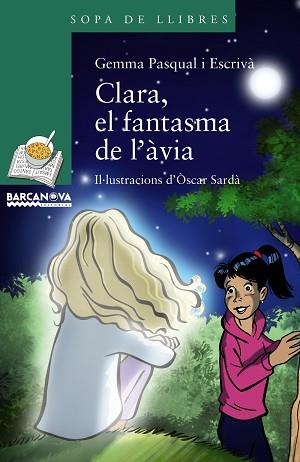 CLARA EL FANTASMA DE L¿ÀVIA | 9788448942748 | PASQUAL, GEMMA | Llibreria L'Illa - Llibreria Online de Mollet - Comprar llibres online