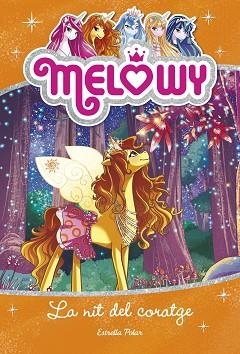 MELOWY. LA NIT DEL CORATGE | 9788491371823 | DANIELLE STAR | Llibreria L'Illa - Llibreria Online de Mollet - Comprar llibres online