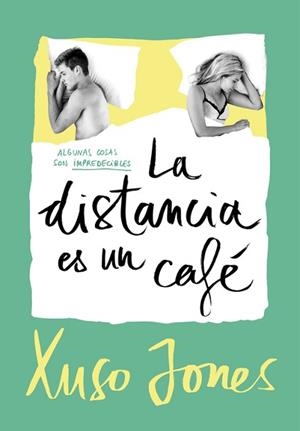 DISTANCIA ES UN CAFÉ, LA | 9788490437896 | JONES, XUSO | Llibreria L'Illa - Llibreria Online de Mollet - Comprar llibres online
