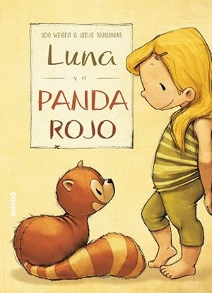 LUNA Y EL PANDA ROJO | 9788468331577 | WEIGELT, UDO | Llibreria L'Illa - Llibreria Online de Mollet - Comprar llibres online