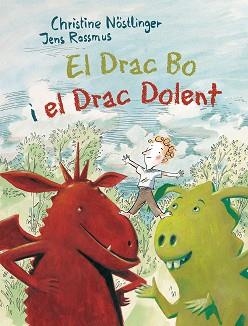 DRAC BO I EL DRAC DOLENT, EL | 9788491450429 | NÖSTLINGER, CHRISTINE | Llibreria L'Illa - Llibreria Online de Mollet - Comprar llibres online