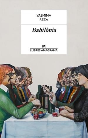 BABILÒNIA | 9788433915436 | REZA, YASMINA | Llibreria L'Illa - Llibreria Online de Mollet - Comprar llibres online
