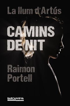 CAMINS DE NIT | 9788448942922 | PORTELL, RAIMON | Llibreria L'Illa - Llibreria Online de Mollet - Comprar llibres online