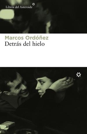 DETRÁS DEL HIELO | 9788417007027 | ORDÓÑEZ, MARCOS | Llibreria L'Illa - Llibreria Online de Mollet - Comprar llibres online