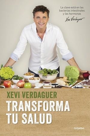 TRANSFORMA TU SALUD | 9788425353826 | VERDAGUER, XEVI | Llibreria L'Illa - Llibreria Online de Mollet - Comprar llibres online