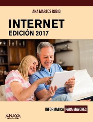 INTERNET. EDICIÓN 2017 | 9788441538795 | MARTOS RUBIO, ANA | Llibreria L'Illa - Llibreria Online de Mollet - Comprar llibres online