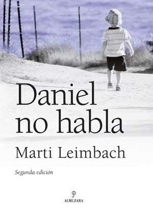 DANIEL NO HABLA | 9788496968004 | LEIMBACH, MARTI | Llibreria L'Illa - Llibreria Online de Mollet - Comprar llibres online