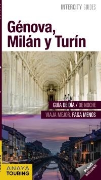 GÉNOVA MILÁN Y TURÍN | 9788499359090 | URUEÑA CUADRADO, ISABEL/SANTOS LÓPEZ, JAVIER | Llibreria L'Illa - Llibreria Online de Mollet - Comprar llibres online