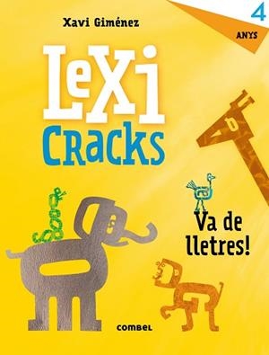 LEXICRACKS. VA DE LLETRES! 4 ANYS | 9788491011804 | GIMÉNEZ BUENO, XAVIER MANEL | Llibreria L'Illa - Llibreria Online de Mollet - Comprar llibres online