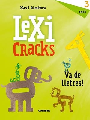 LEXICRACKS. VA DE LLETRES! 3 ANYS | 9788491011590 | GIMÉNEZ BUENO, XAVIER MANEL | Llibreria L'Illa - Llibreria Online de Mollet - Comprar llibres online