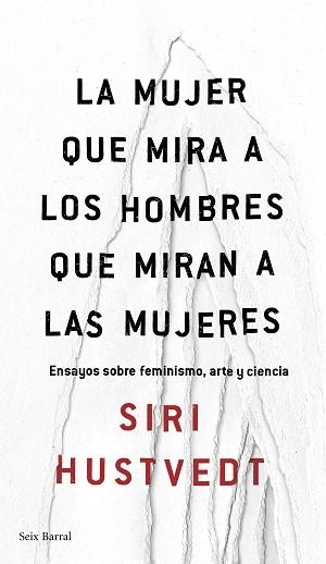 MUJER QUE MIRA A LOS HOMBRES QUE MIRAN A LAS MUJERES, LA | 9788432232244 | HUSTVEDT, SIRI | Llibreria L'Illa - Llibreria Online de Mollet - Comprar llibres online