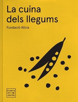 CUINA DELS LLEGUMS, LA | 9788408170235 | FUNDACIÓN ALÍCIA | Llibreria L'Illa - Llibreria Online de Mollet - Comprar llibres online