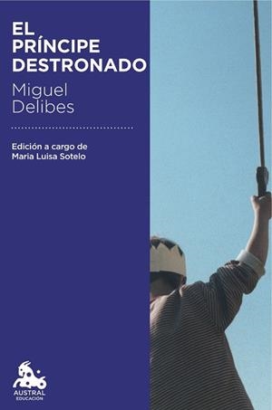 PRÍNCIPE DESTRONADO, EL | 9788423352203 | DELIBES, MIGUEL | Llibreria L'Illa - Llibreria Online de Mollet - Comprar llibres online