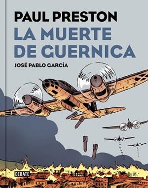 MUERTE DE GUERNICA, LA | 9788499927435 | PRESTON, PAUL/GARCIA, JOSE PABLO | Llibreria L'Illa - Llibreria Online de Mollet - Comprar llibres online