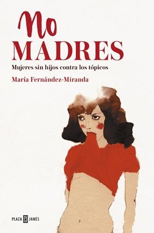 NO MADRES | 9788401019289 | FERNANDEZ-MIRANDA, MARIA | Llibreria L'Illa - Llibreria Online de Mollet - Comprar llibres online