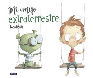 MI AMIGO EXTRATERRESTRE | 9788448847838 | BONILLA, ROCIO | Llibreria L'Illa - Llibreria Online de Mollet - Comprar llibres online