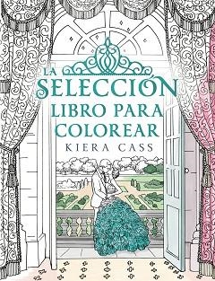SELECCIÓN, LA (PARA COLOREAR) | 9788416700769 | CASS, KIERA | Llibreria L'Illa - Llibreria Online de Mollet - Comprar llibres online