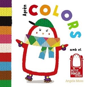 APRÈN COLORS AMB EL PETIT PINGÜÍ VERMELL | 9788499067582 | MUSS, ANGELA | Llibreria L'Illa - Llibreria Online de Mollet - Comprar llibres online