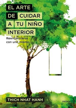ARTE DE CUIDAR A TU NIÑO INTERIOR, EL | 9788449333309 | THICH NHAT HANH | Llibreria L'Illa - Llibreria Online de Mollet - Comprar llibres online