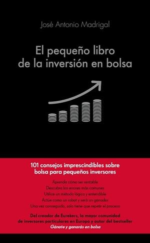 PEQUEÑO LIBRO DE LA INVERSIÓN EN BOLSA, EL | 9788416928101 | MADRIGAL HORNOS, JOSE ANTONIO | Llibreria L'Illa - Llibreria Online de Mollet - Comprar llibres online