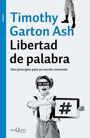 LIBERTAD DE PALABRA | 9788490663981 | GARTON ASH, TIMOTHY | Llibreria L'Illa - Llibreria Online de Mollet - Comprar llibres online