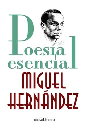 POESÍA ESENCIAL | 9788491047247 | HERNÁNDEZ, MIGUEL | Llibreria L'Illa - Llibreria Online de Mollet - Comprar llibres online