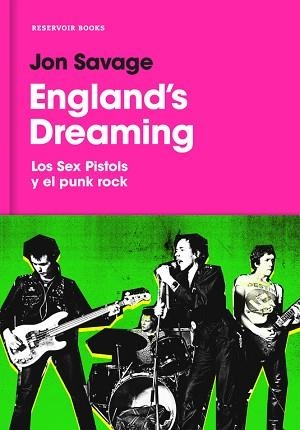 ENGLAND'S DREAMING | 9788416709656 | SAVAGE, JON | Llibreria L'Illa - Llibreria Online de Mollet - Comprar llibres online