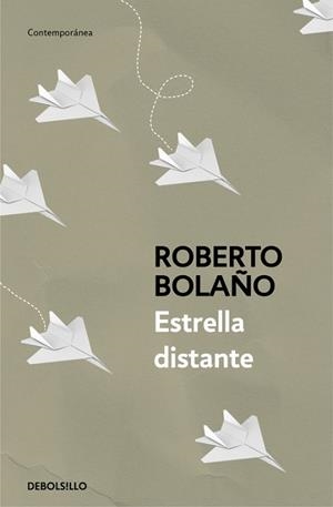 ESTRELLA DISTANTE | 9788466337045 | BOLAÑO, ROBERTO | Llibreria L'Illa - Llibreria Online de Mollet - Comprar llibres online