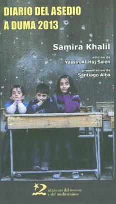 DIARIO DEL ASEDIO A DUMA 2013 | 9788494656408 | KHALIL, SAMIRA | Llibreria L'Illa - Llibreria Online de Mollet - Comprar llibres online