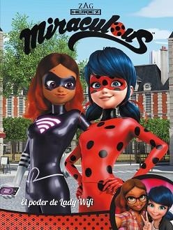 PODER DE LA LADY WIFI! (MIRACULOUS. CÒMIC) | 9788448849054 | VARIOS AUTORES | Llibreria L'Illa - Llibreria Online de Mollet - Comprar llibres online