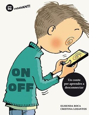 ON / OFF | 9788483434970 | ROCA, ELISENDA | Llibreria L'Illa - Llibreria Online de Mollet - Comprar llibres online