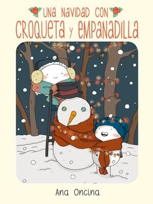 NAVIDAD CON CROQUETA Y EMPANADILLA | 9788415724827 | ONCINA, ANA | Llibreria L'Illa - Llibreria Online de Mollet - Comprar llibres online