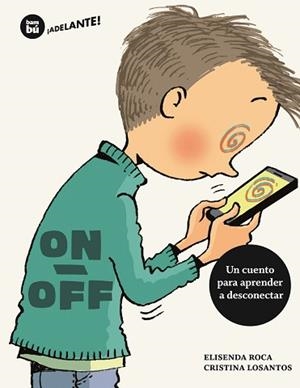 ON / OFF | 9788483435069 | ROCA, ELISENDA | Llibreria L'Illa - Llibreria Online de Mollet - Comprar llibres online
