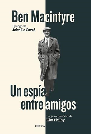 ESPÍA ENTRE AMIGOS, UN | 9788416771929 | MACINTYRE, BEN | Llibreria L'Illa - Llibreria Online de Mollet - Comprar llibres online