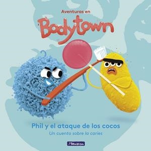 PHIL Y EL ATAQUE DE LOS COCOS (AVENTURAS EN BODY TOWN. PRIMERAS LECTURAS) | 9788448848224 | JACK MENDOZA/PUÑO | Llibreria L'Illa - Llibreria Online de Mollet - Comprar llibres online