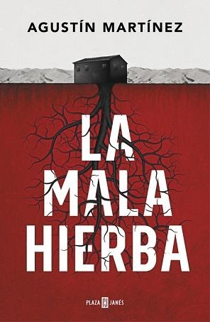 MALA HIERBA, LA | 9788401019197 | MARTÍNEZ, AGUSTIN | Llibreria L'Illa - Llibreria Online de Mollet - Comprar llibres online
