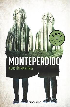MONTEPERDIDO | 9788466340328 | MARTÍNEZ, AGUSTIN | Llibreria L'Illa - Llibreria Online de Mollet - Comprar llibres online