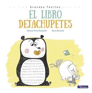 LIBRO DEJACHUPETES, EL | 9788448847876 | SÁNCHEZ, SARA / VANESA PÉREZ-SAUQUILLO | Llibreria L'Illa - Llibreria Online de Mollet - Comprar llibres online