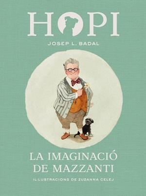 HOPI 6. LA IMAGINACIÓ DE MAZZANTI | 9788424658458 | BADAL, JOSEP LLUÍS | Llibreria L'Illa - Llibreria Online de Mollet - Comprar llibres online