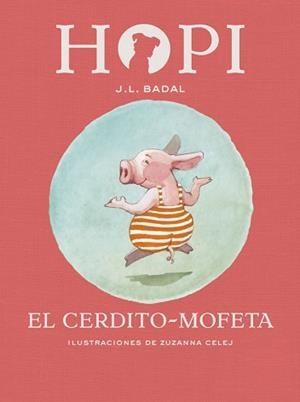 HOPI 5. EL CERDITO-MOFETA | 9788424658465 | BADAL, JOSEP LLUÍS | Llibreria L'Illa - Llibreria Online de Mollet - Comprar llibres online