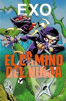 CAMINO DEL NINJA, EL | 9788427043381 | EXO