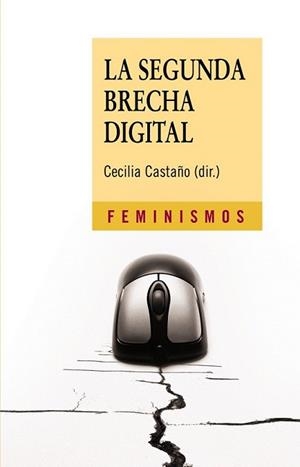 SEGUNDA BRECHA DIGITAL, LA | 9788437624754 | CASTAÑO, CECILIA | Llibreria L'Illa - Llibreria Online de Mollet - Comprar llibres online