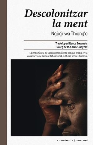 DESCOLONITZAR LA MENT | 9788416689446 | WA THIONG?O, NGUGI | Llibreria L'Illa - Llibreria Online de Mollet - Comprar llibres online